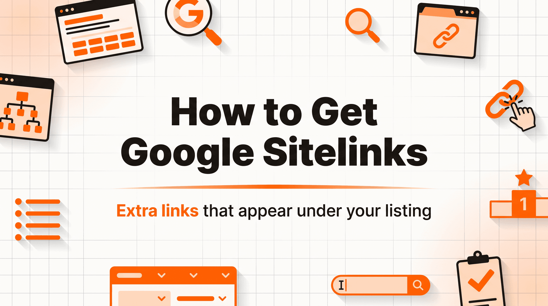 How to Get Sitelinks in Google (the Extra Links Under Your Listing)
