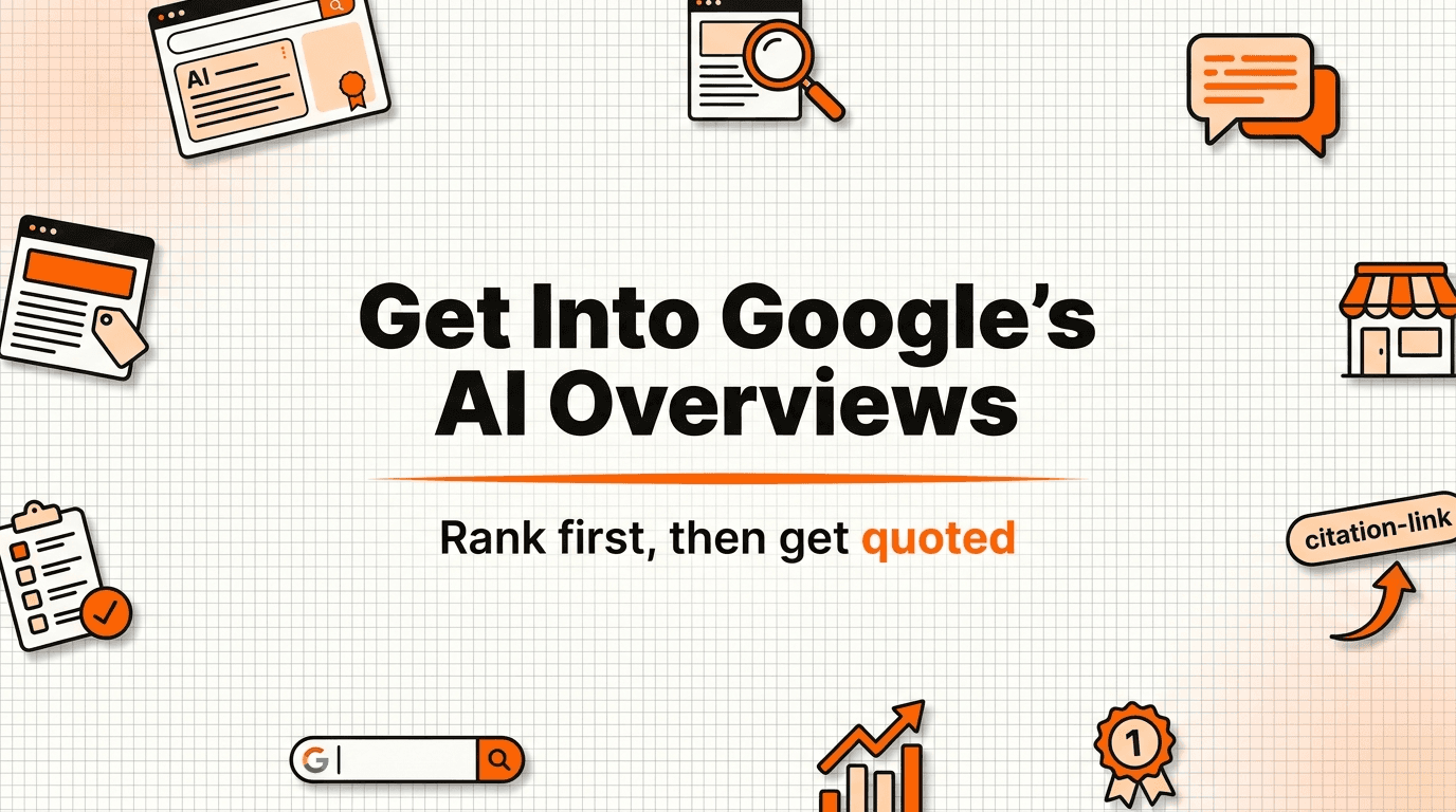 How to Get Your Business Into Google's AI Overviews in 2026