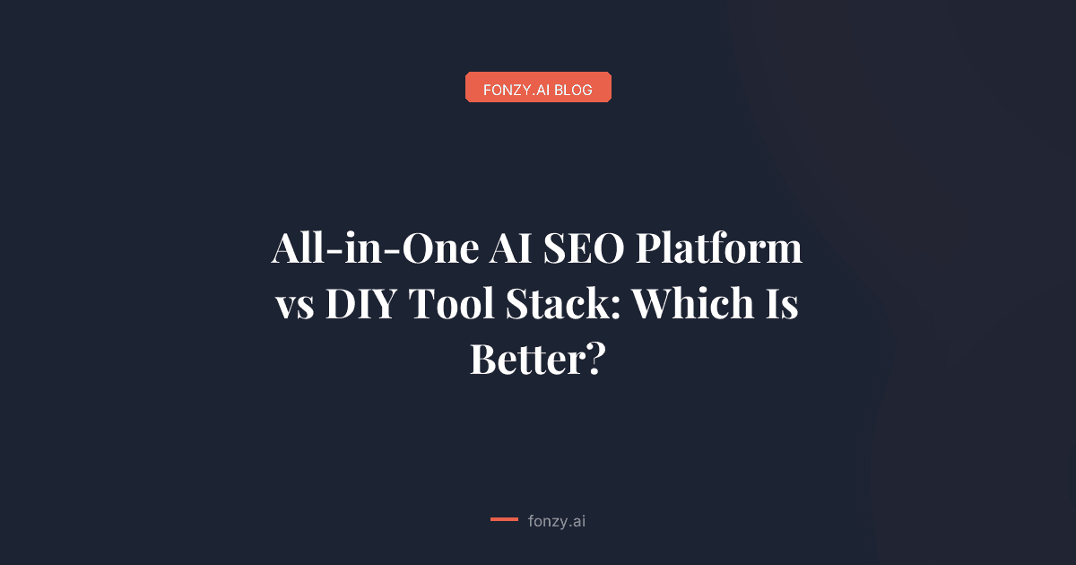 All-in-One AI SEO Platform vs DIY Tool Stack: Which Is Better?
