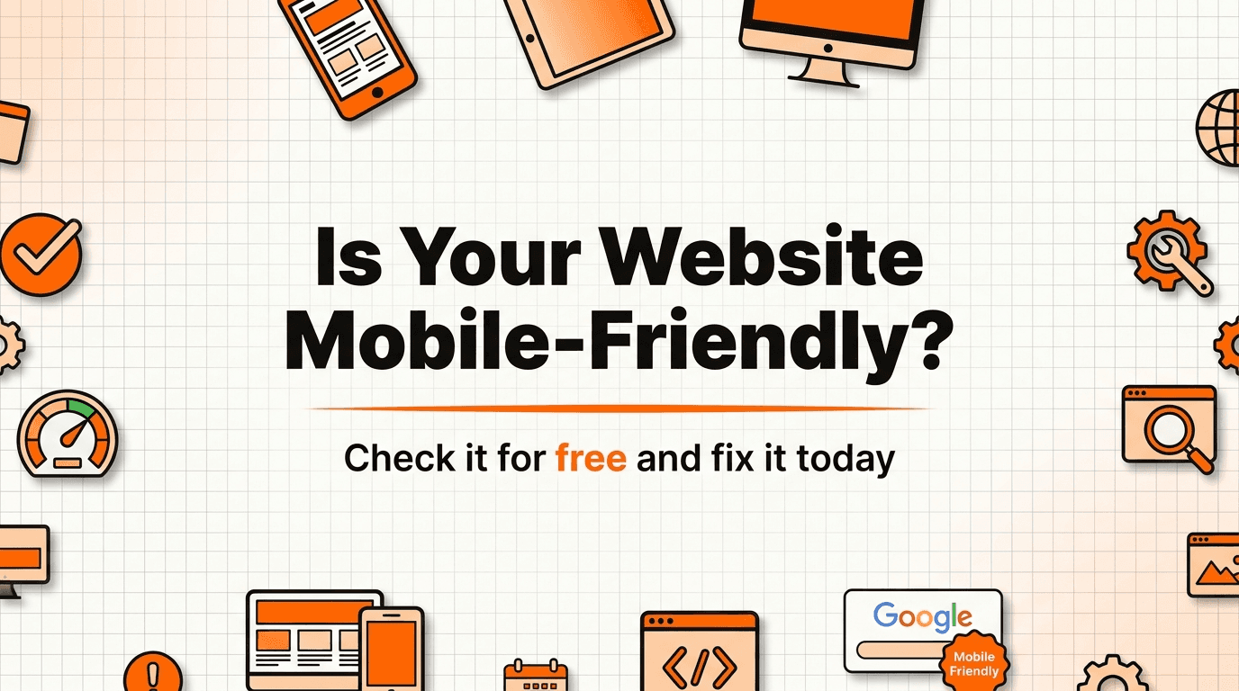 Is My Website Mobile Friendly? How to Check It (Free) and Fix It