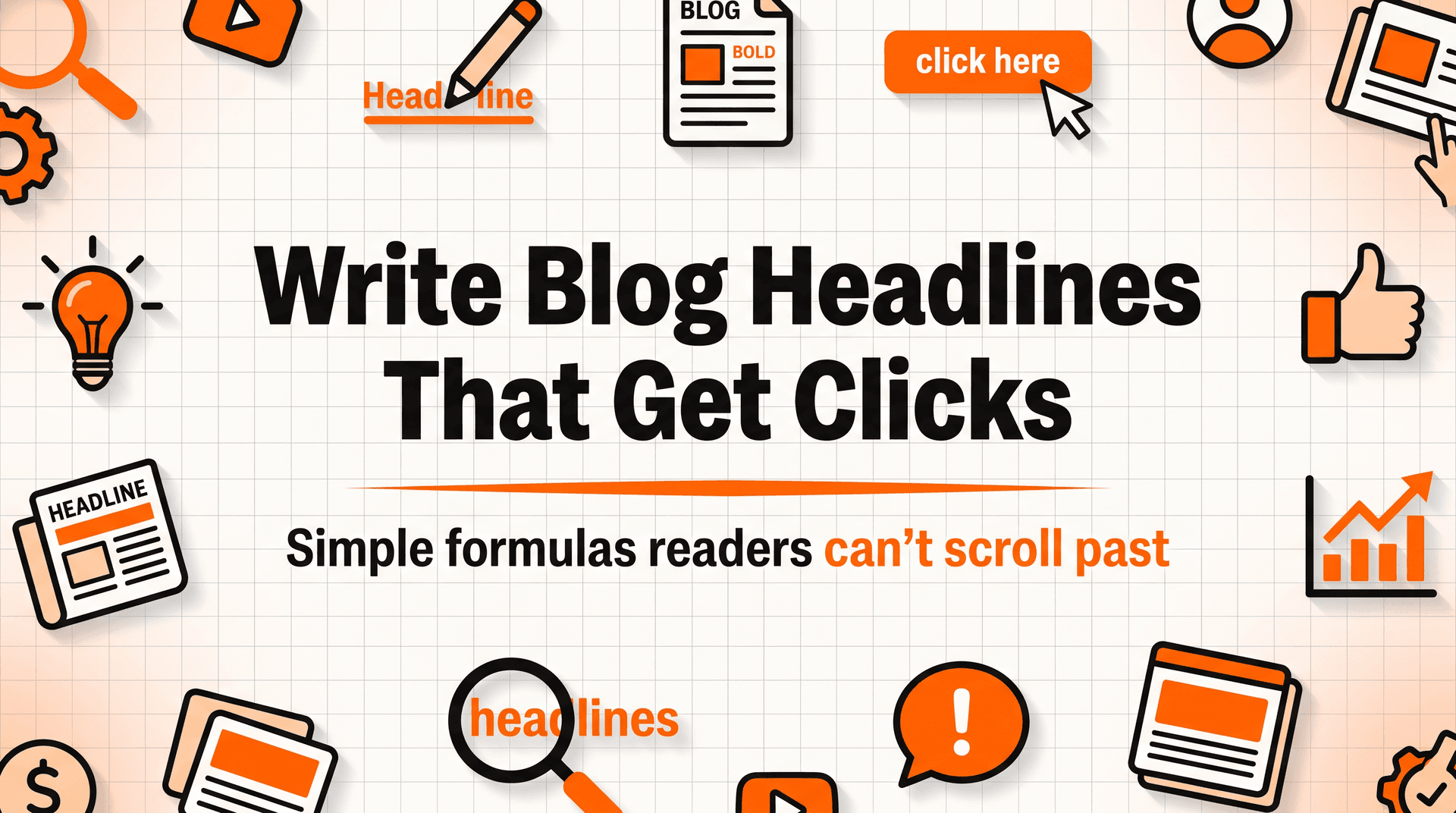 How to Write Blog Headlines That Get Clicks