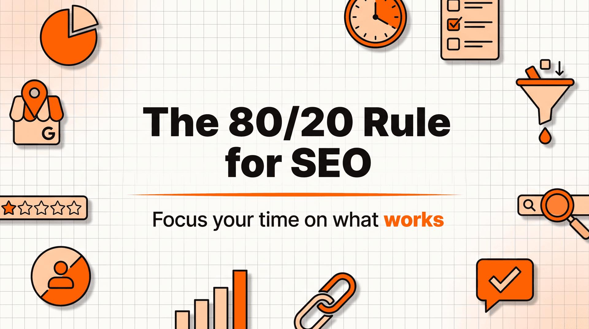 The 80/20 Rule for SEO: Where a Busy Owner Should Actually Spend Their Time
