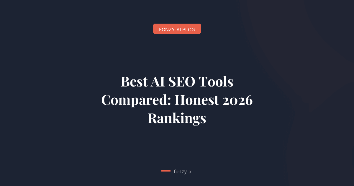 Best AI SEO Tools Compared: Honest 2026 Rankings