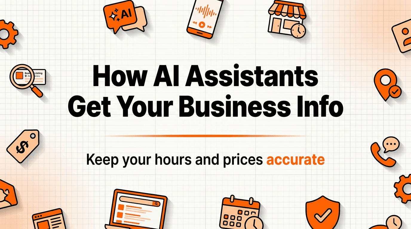 How AI Assistants Know Your Business Hours and Prices in 2026 (and How to Fix Wrong Info)