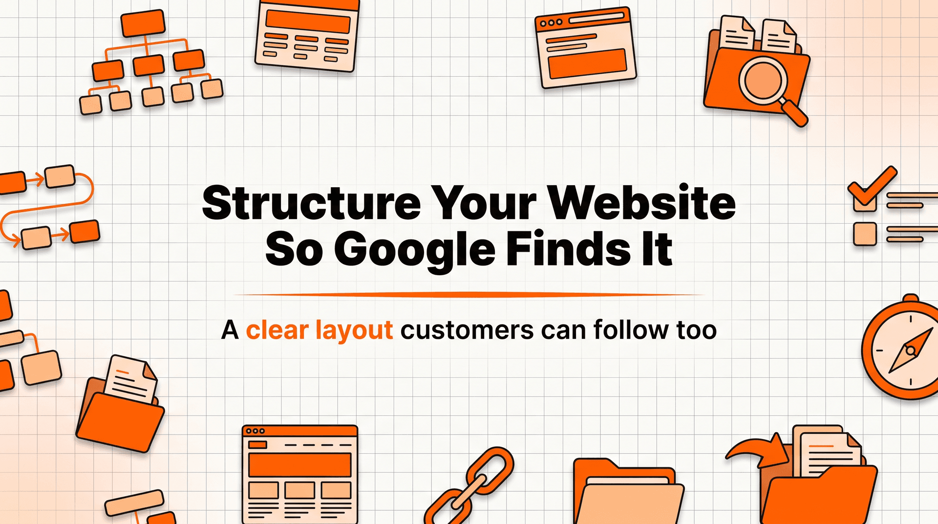 How to Structure Your Small Business Website So Google (and Customers) Can Find Everything