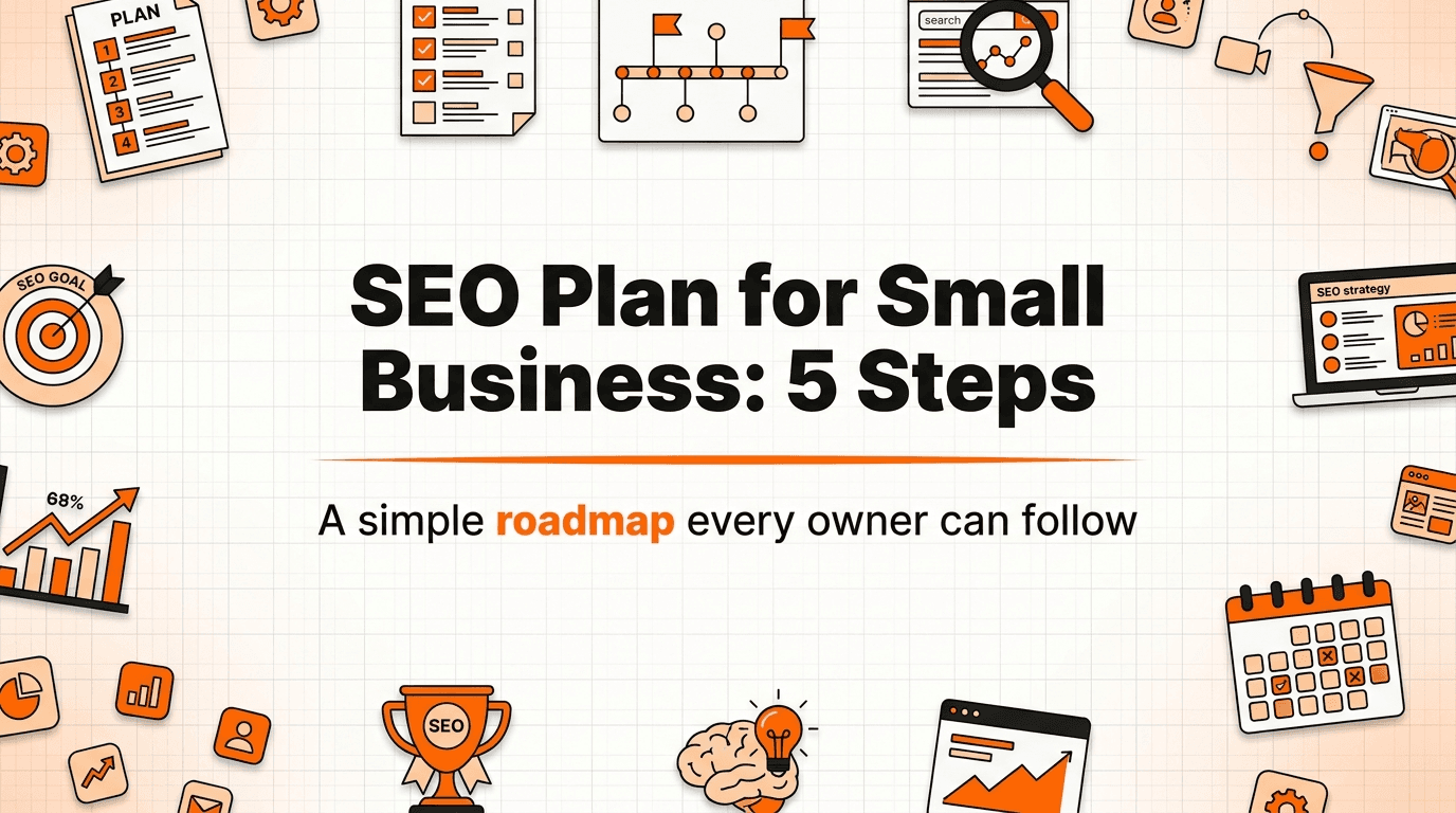 How to Create an SEO Plan for a Small Business (5 Steps)