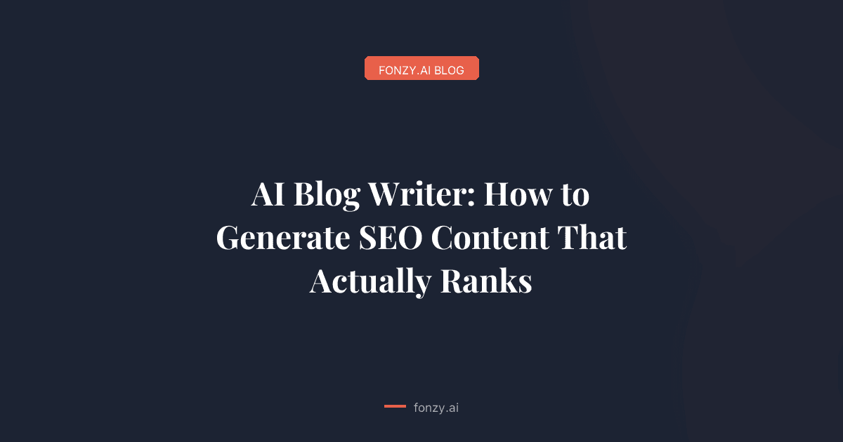 AI Blog Writer: How to Generate SEO Content That Actually Ranks