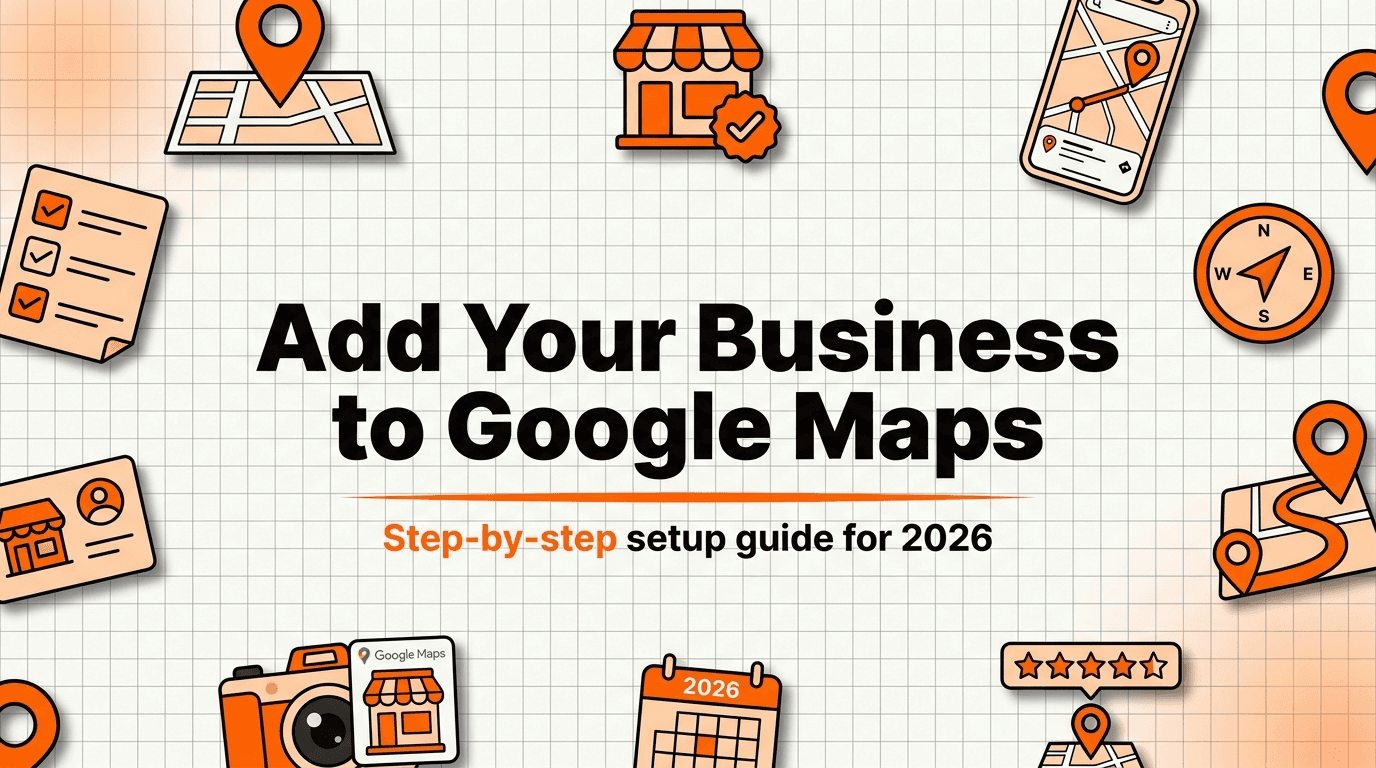 How to Add Your Business to Google Maps (Free, 2026)