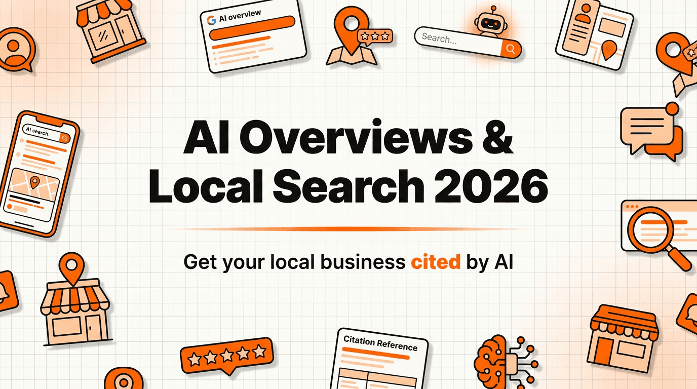 AI Overviews and Local Search in 2026: How an AI Overviews Local Business Gets Cited