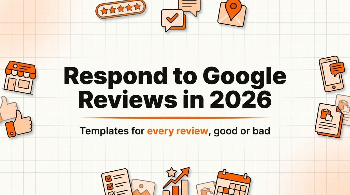 How to Respond to Google Reviews in 2026 (With Copy-Paste Examples)