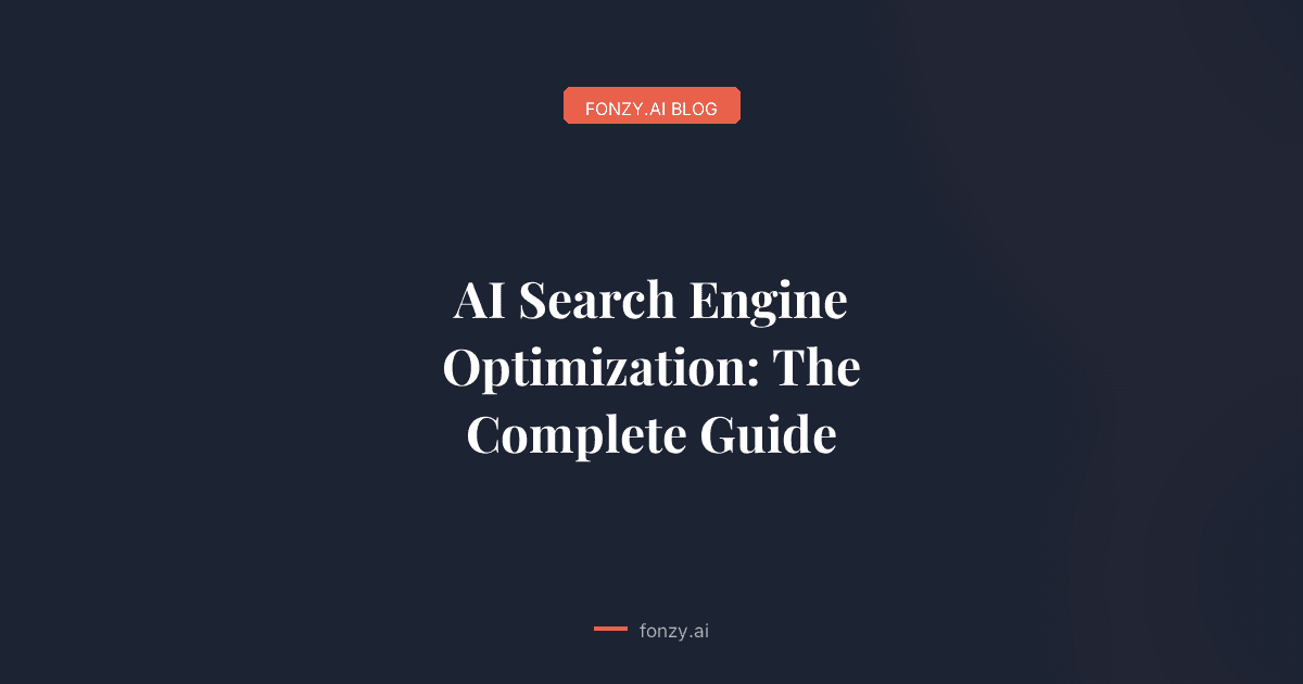 AI Search Engine Optimization: The Complete Guide