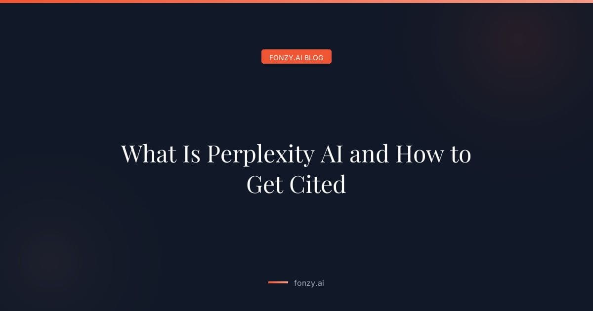 What Is Perplexity AI and How to Get Cited