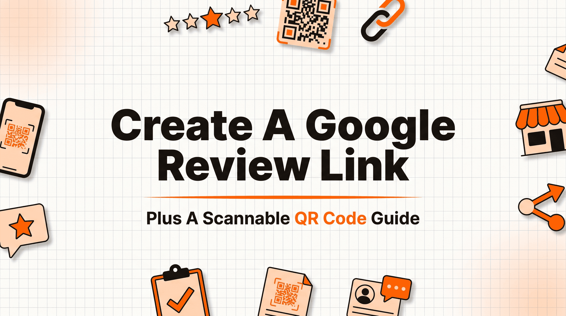 How to Create a Google Review Link and QR Code (2026)