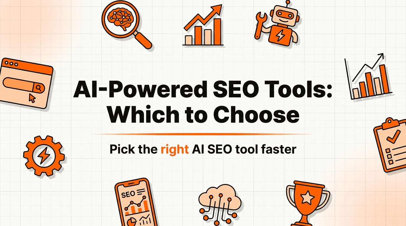 AI-Powered SEO Tools: How They Work and Which to Choose