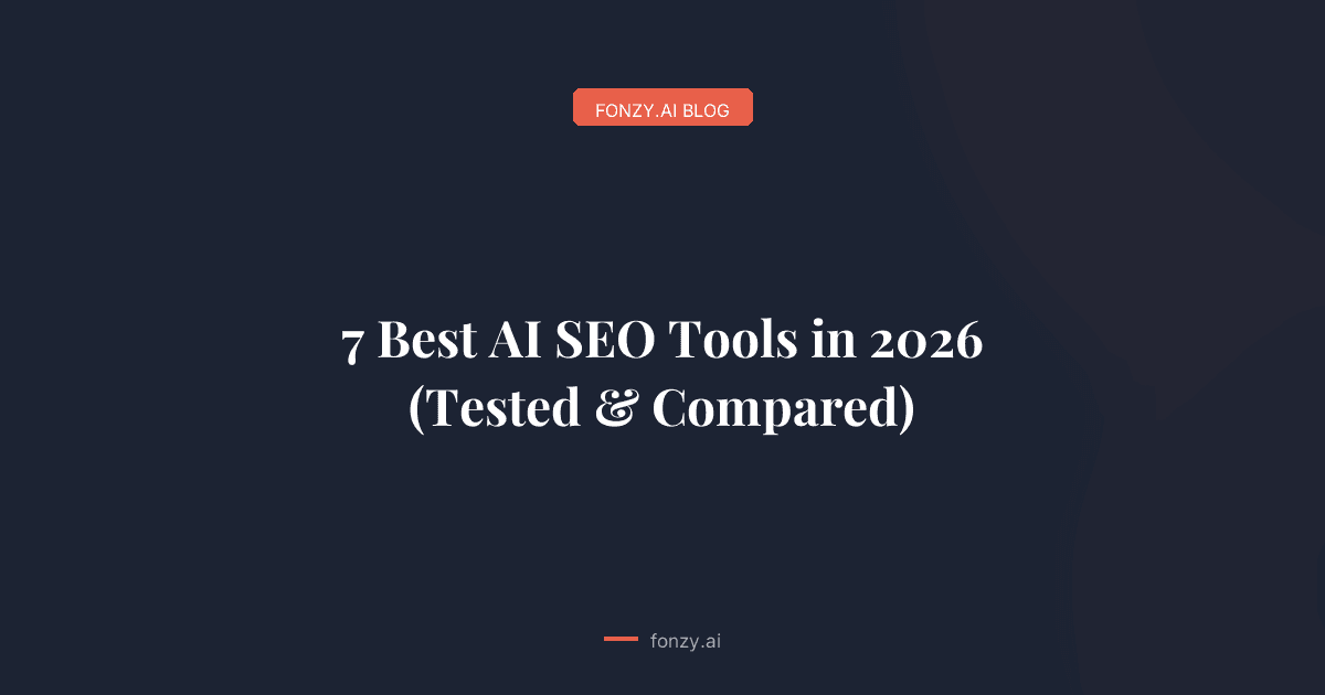 7 Best AI SEO Tools in 2026 (Tested & Compared)