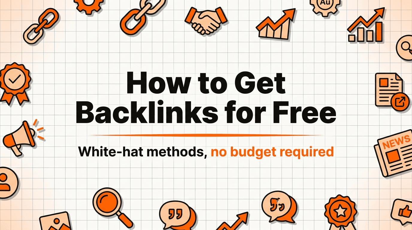 How to Get Backlinks for a Small Business (No Budget, White-Hat Ways That Actually Work)