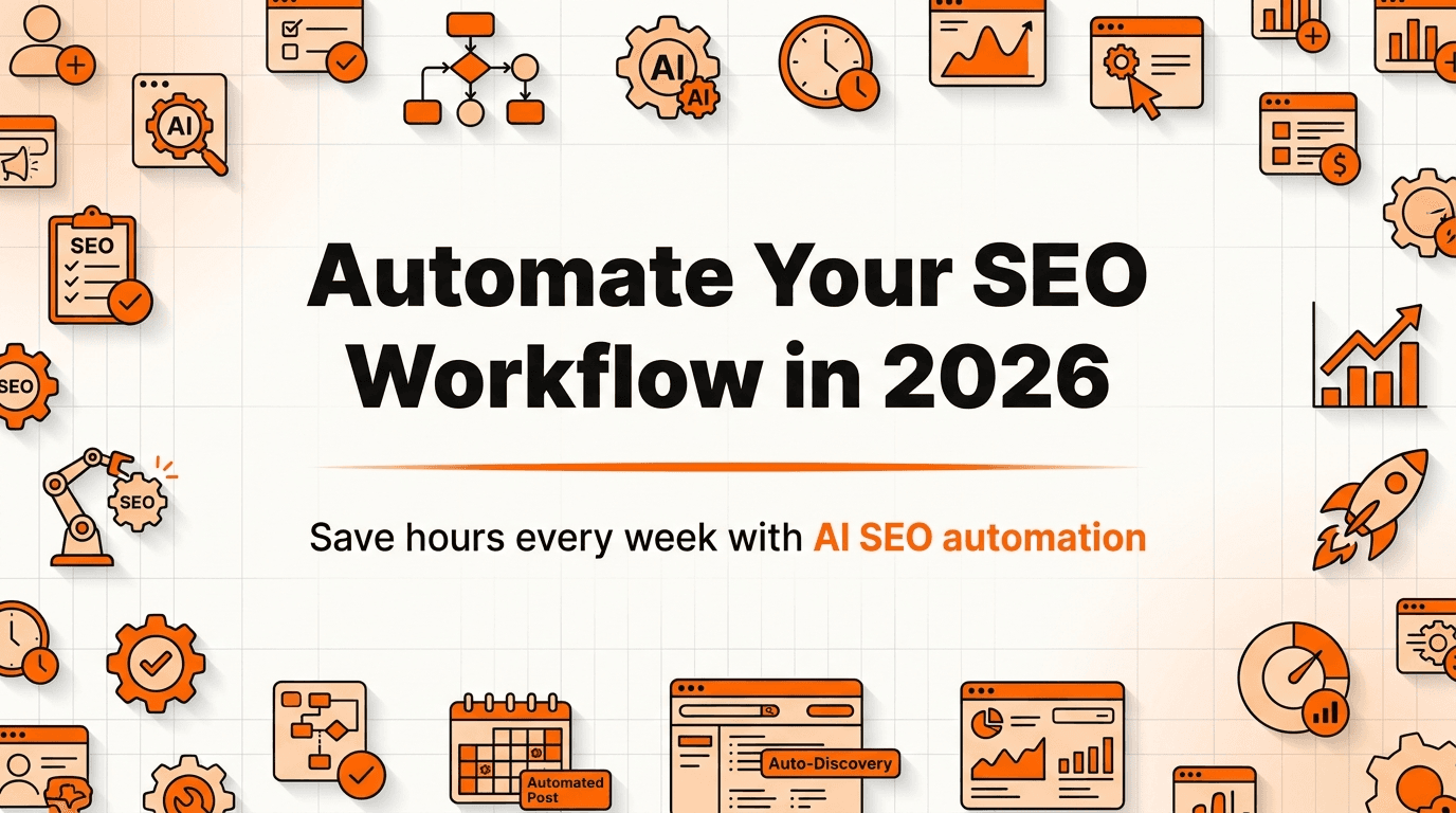 How to Automate Your SEO Workflow in 2026
