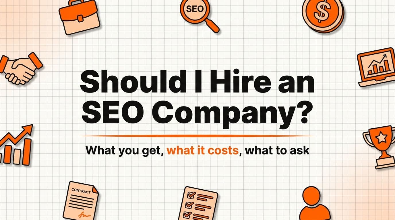 Should I Hire an SEO Company in 2026? An Honest Owner's Guide