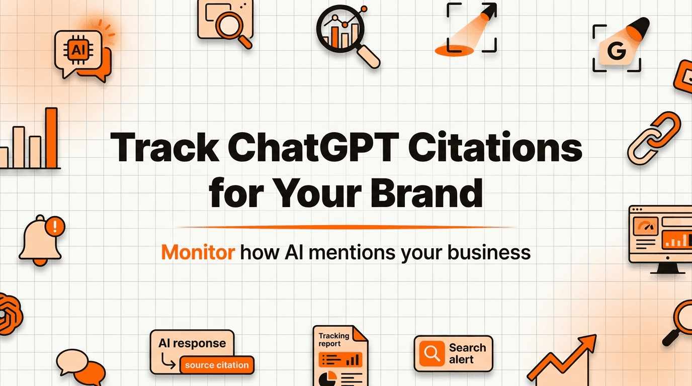 Track ChatGPT Citations: How to Monitor Your Brand in AI Responses