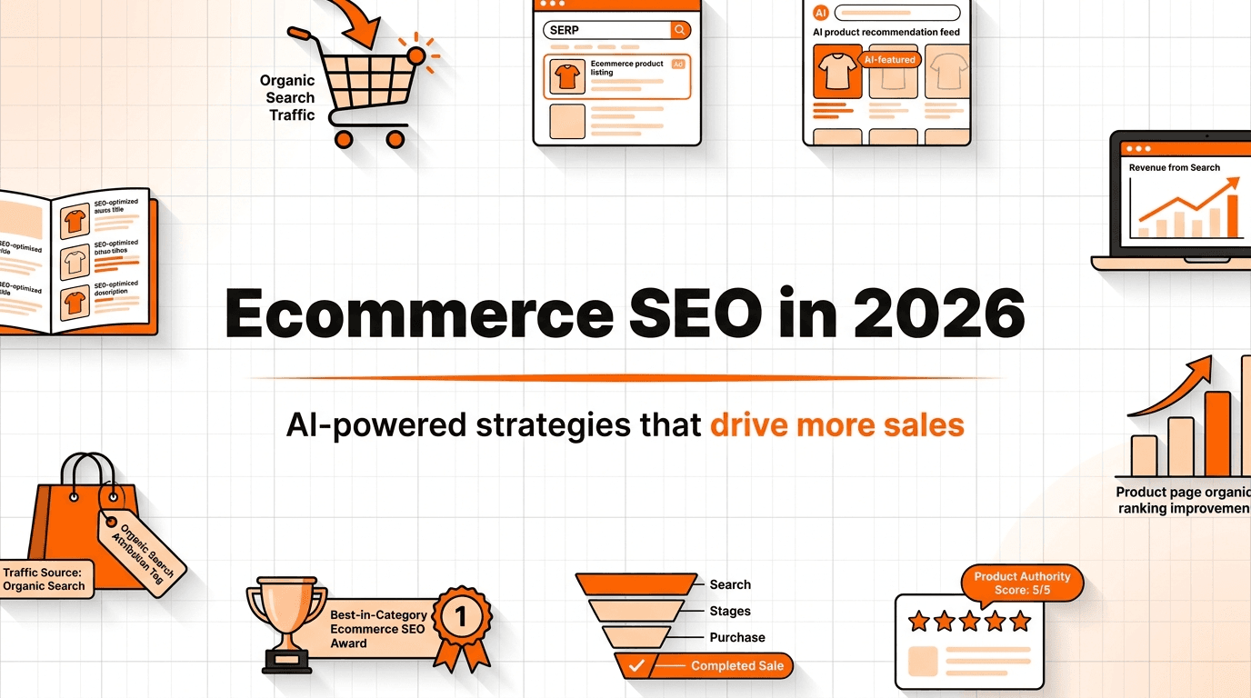 Ecommerce SEO in 2026: AI-Powered Strategies That Drive Sales