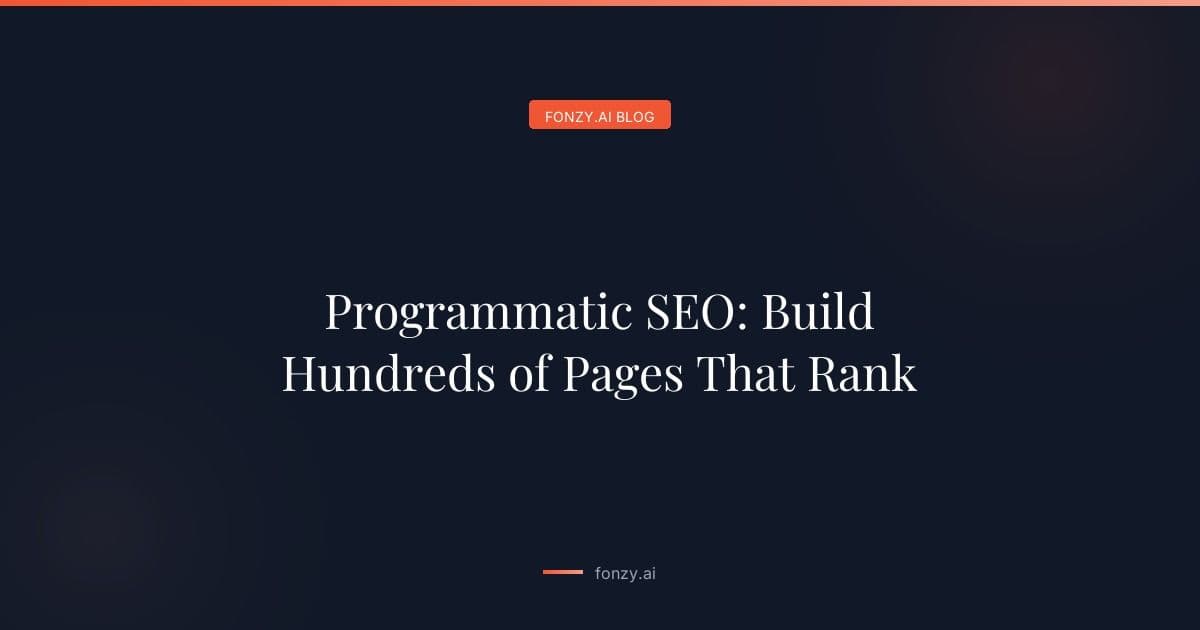 Programmatic SEO: Build Hundreds of Pages That Rank