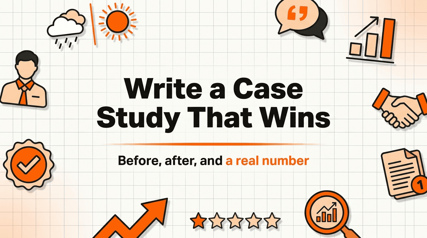 How to Write a Case Study That Wins the Next Customer
