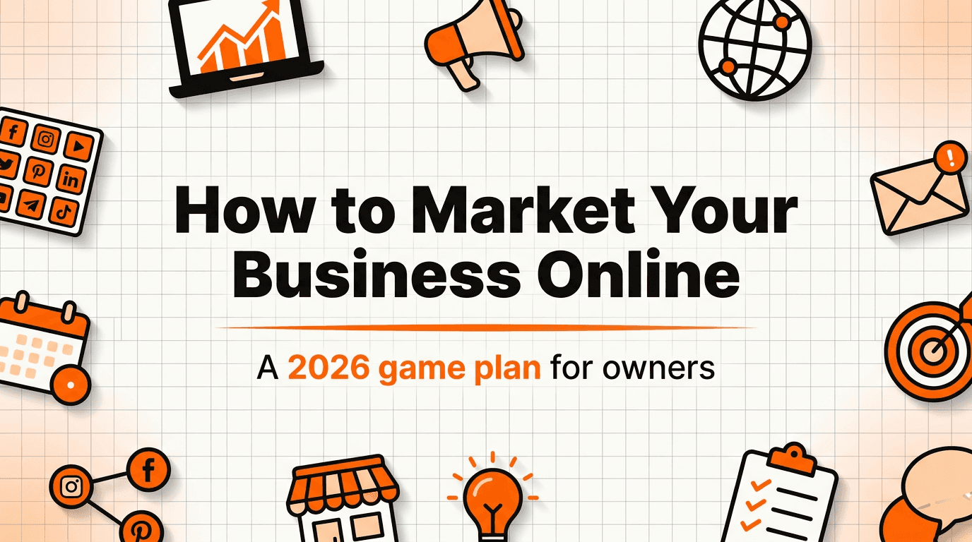 How to Market Your Business Online in 2026