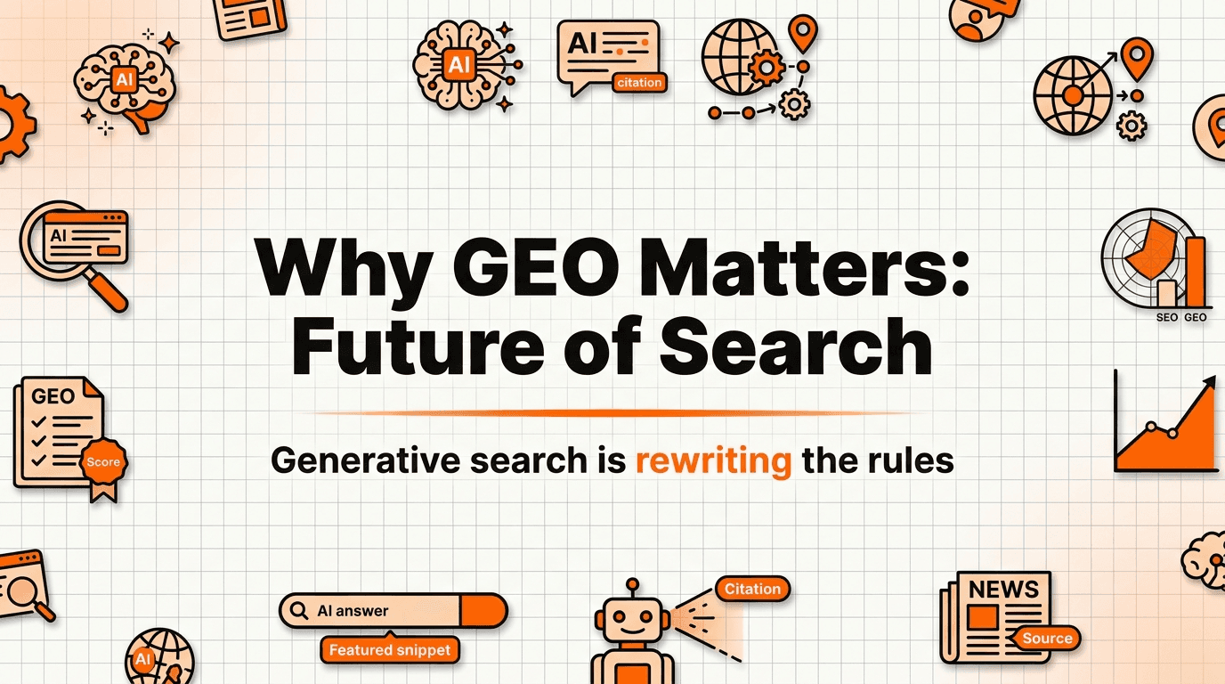 Why GEO Matters: The Future of Search Is Generative