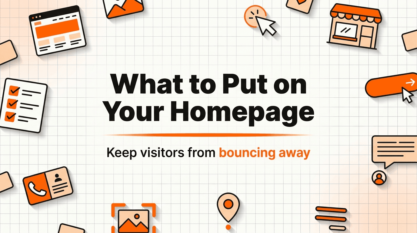 What to Put on Your Small Business Homepage (So Visitors Don't Bounce)