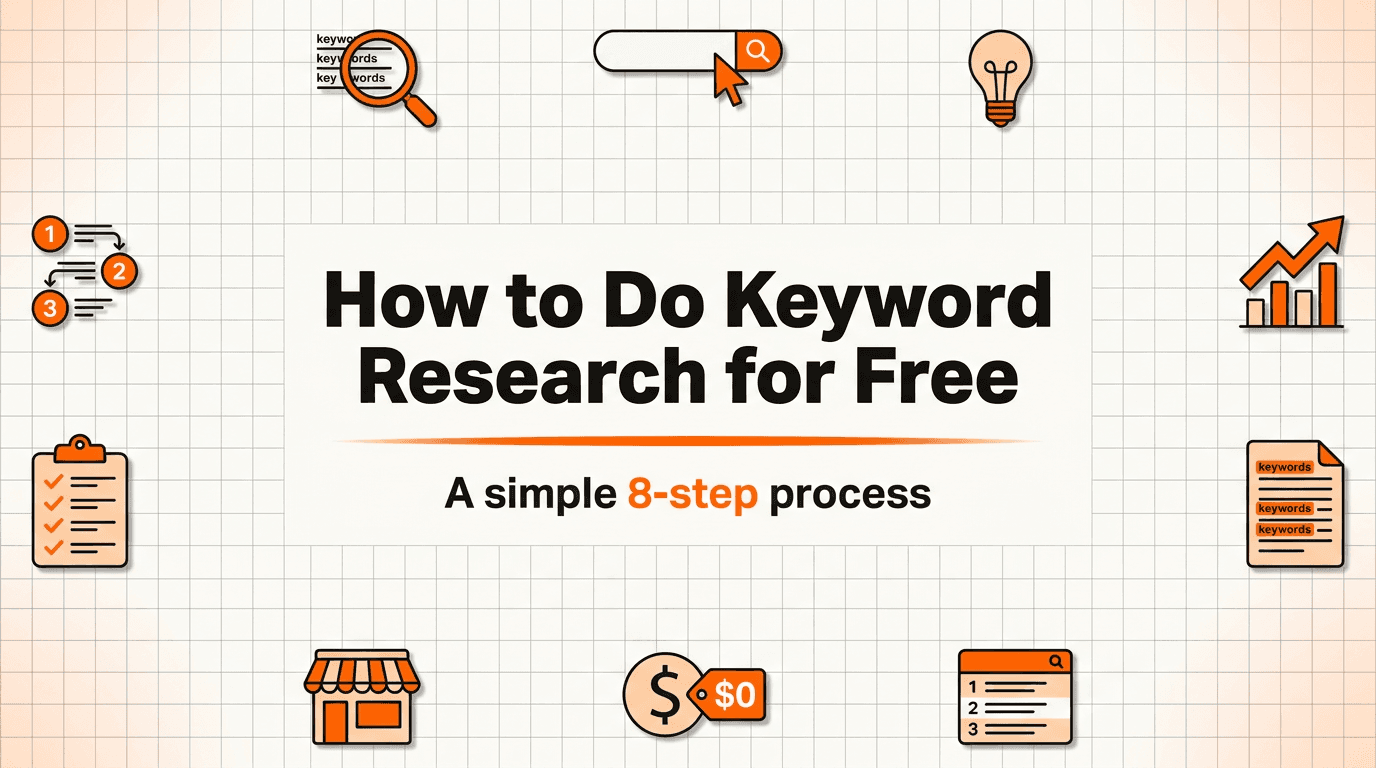 How to Do Keyword Research for Free (A Simple 8-Step Process)