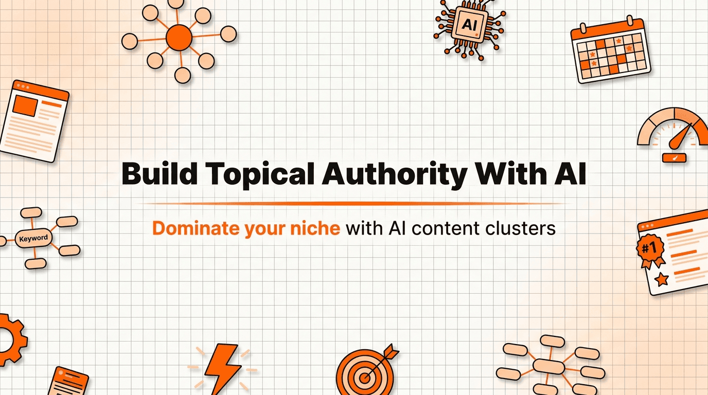 How to Build Topical Authority With AI Content