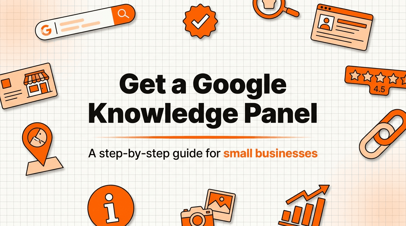 How to Get a Google Knowledge Panel for Your Business