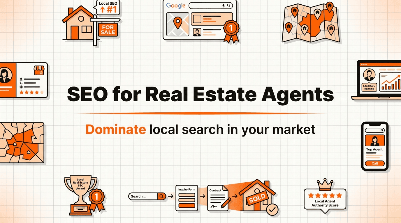 SEO for Real Estate Agents: Dominate Local Search in 2026